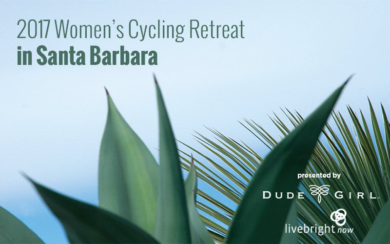 2017 Women's Cycling Retreat in Santa Barbara - March 16-19